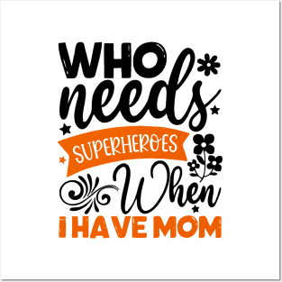 Super Hero Mom Posters and Art